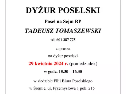 Dyżur poselski Posła na Sejm RP, Tadeusza Tomaszewskiego